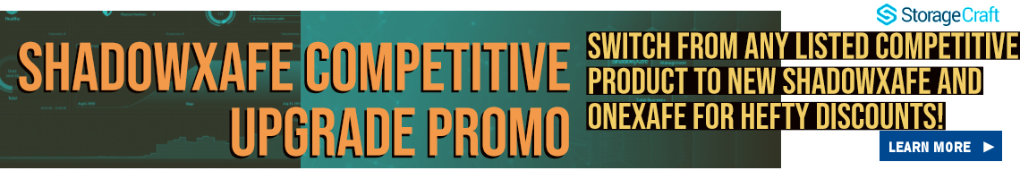 StorageCraft ShadowXafe Competitive Upgrade Promo